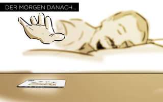 18
DER MORGEN DANACH...
 