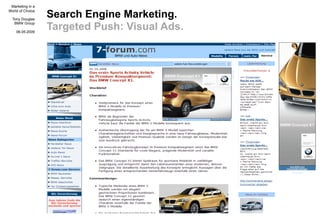 Marketing in a

                  Search Engine Marketing.
World of Choice

  Tony Douglas

                  Targeted Pus...