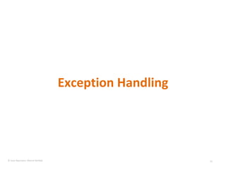Exception Handling © Sven Naumann, Marcel Rehfeld 