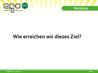 WorkshopWie erreichen wir dieses Ziel?