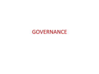GOVERNANCE
 