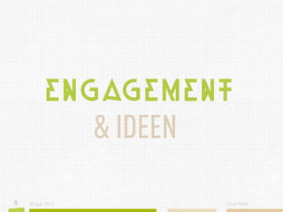 Engagement

& IDEEN
8

Blogst 2013

sisterMAG

 