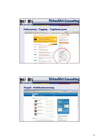 Folksonomy / Tagging - TagCloud yasni




                                        27/15




Trupoli - Politikerbewertung




                                        29/15




                                                9
 