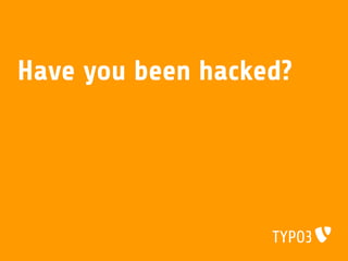 Have you been hacked?
 