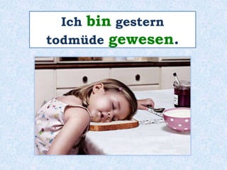 Ich war gestern todmüde. 
 