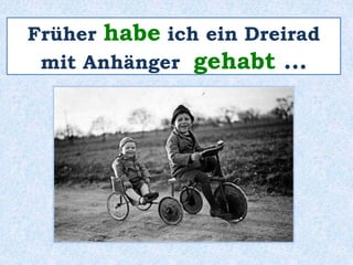 Die Konjugation 
von haben im Perfekt 
Plural 
haben gehabt 
habt gehabt 
haben gehabt 
wir _______________ 
ihr _______________ 
Sie _______________ 
haben gehabt 
sie _______________ 
 