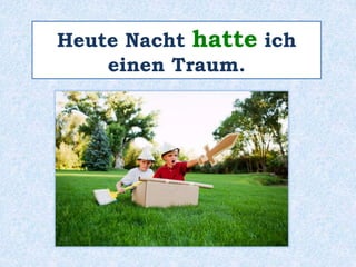 Früher hatte ich ein Dreirad 
mit Anhänger … 
 