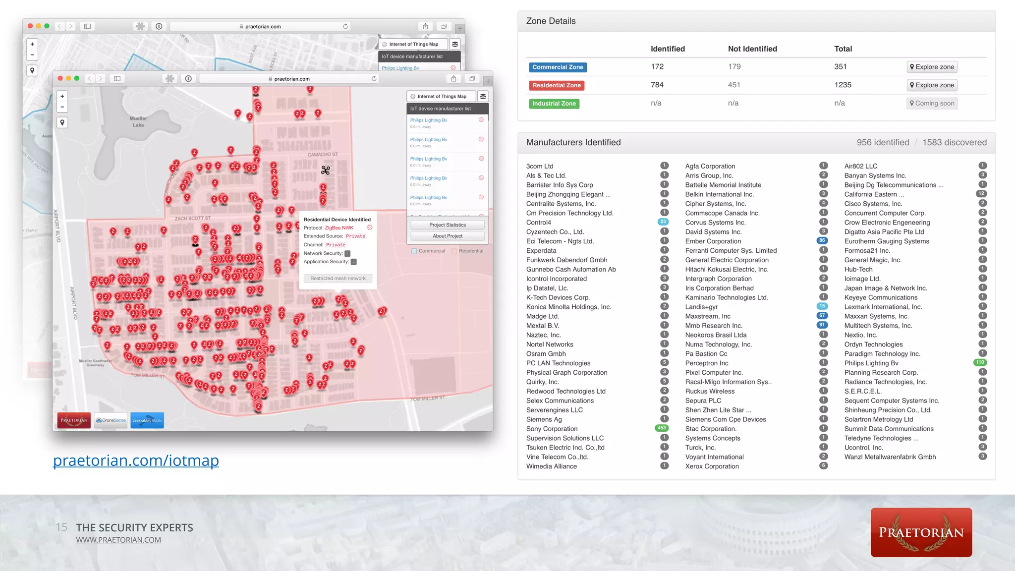 THE SECURITY EXPERTS
WWW.PRAETORIAN.COM
15
praetorian.com/iotmap
 