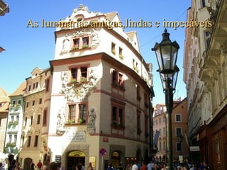 As luminárias antigas,lindas e impecáveis  