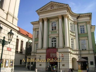 A Biblioteca Pública  