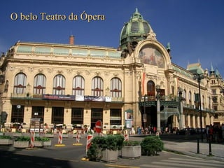 O belo Teatro da Ópera 