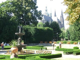 A jóia do leste europeu 