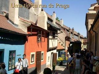 Uma típica rua de Praga 