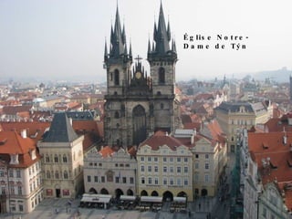 Église Notre-Dame de Týn  