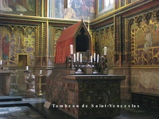 Tombeau de Saint-Venceslas 