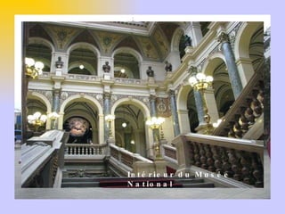Intérieur du Musée National 