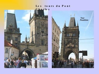 Les  tours du Pont Charles 