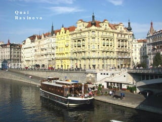 Quai  Rasinovo 