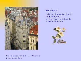 Musique: Violin Sonata No.5 in F major, « Spring » Adagio -  Beethoven Novembre 2009  -  Photos personnelles 