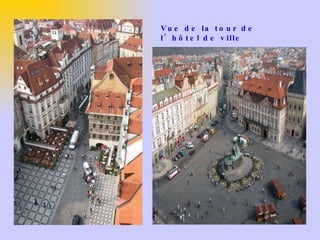 Vue de la tour de l’hôtel de ville 