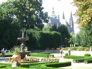 A jóia do leste europeu 