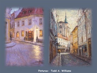 Pinturas: Todd A. Williams
 