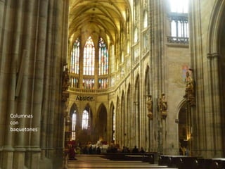 Ábside.
Columnas
con
baquetones
 