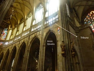 Tribuna
Arcos
Ojivales
 