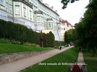 Outra tomada do belíssimo Castelo... 