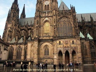 Parte da fachada lateral da grandiosa Catedral de San Vito...... 