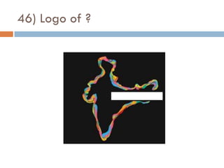 46) Logo of ?
 