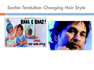 Sachin Tendulkar Changing Hair Style
 