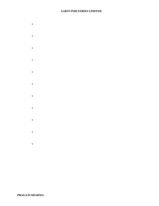 AARTI INDUSTRIES LIMITED



       •




       •




       •




       •




       •




       •




       •




       •




       •




       •




       •




PRAGATI SHARMA
 