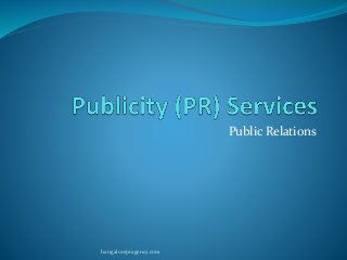 Public Relations
bangalorepragency.com
 