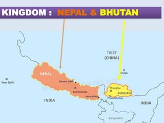 KINGDOM : NEPAL & BHUTAN
 