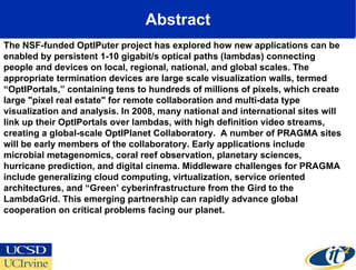 A PRAGMA-OptIPlanet Collaboratory Partnership