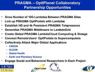 A PRAGMA-OptIPlanet Collaboratory Partnership