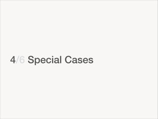 4/6 Special Cases

 