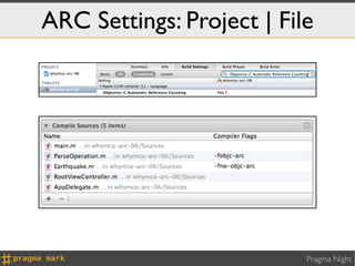 ARC Settings: Project | File




                           Pragma Night
 