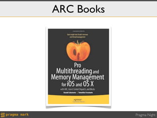 ARC Books




            Pragma Night
 