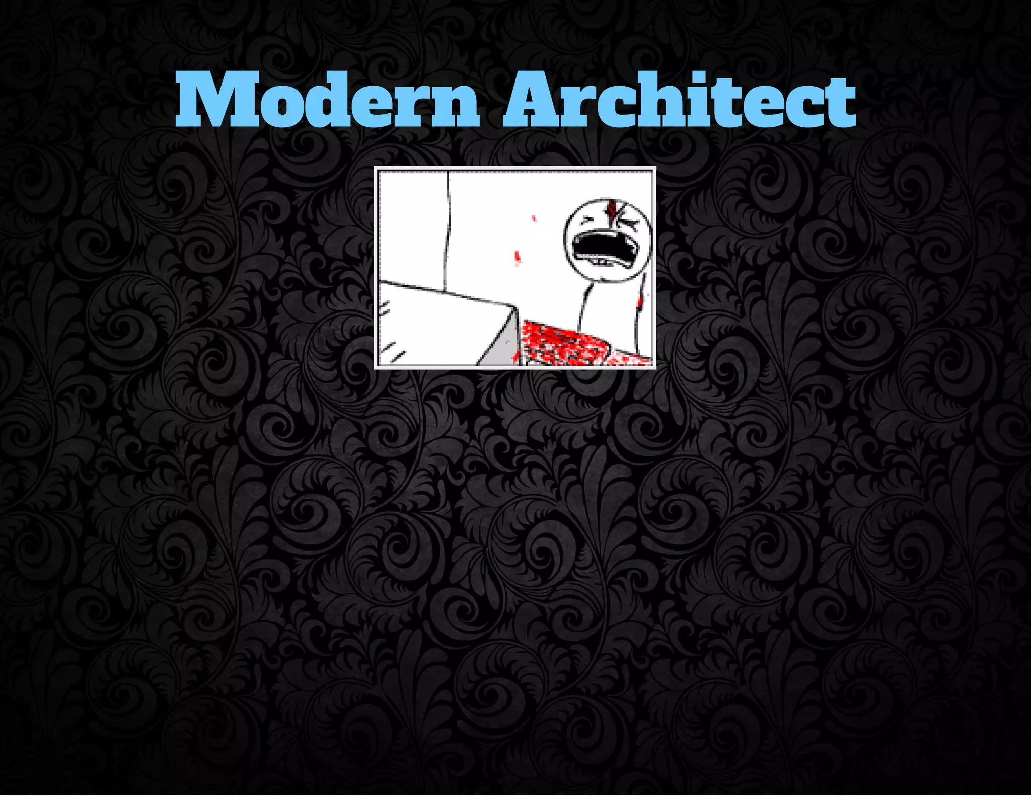 Modern Architect 
 