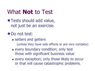 Question: Do tests help you
build the right things?

Answer: Yes. But …
 
