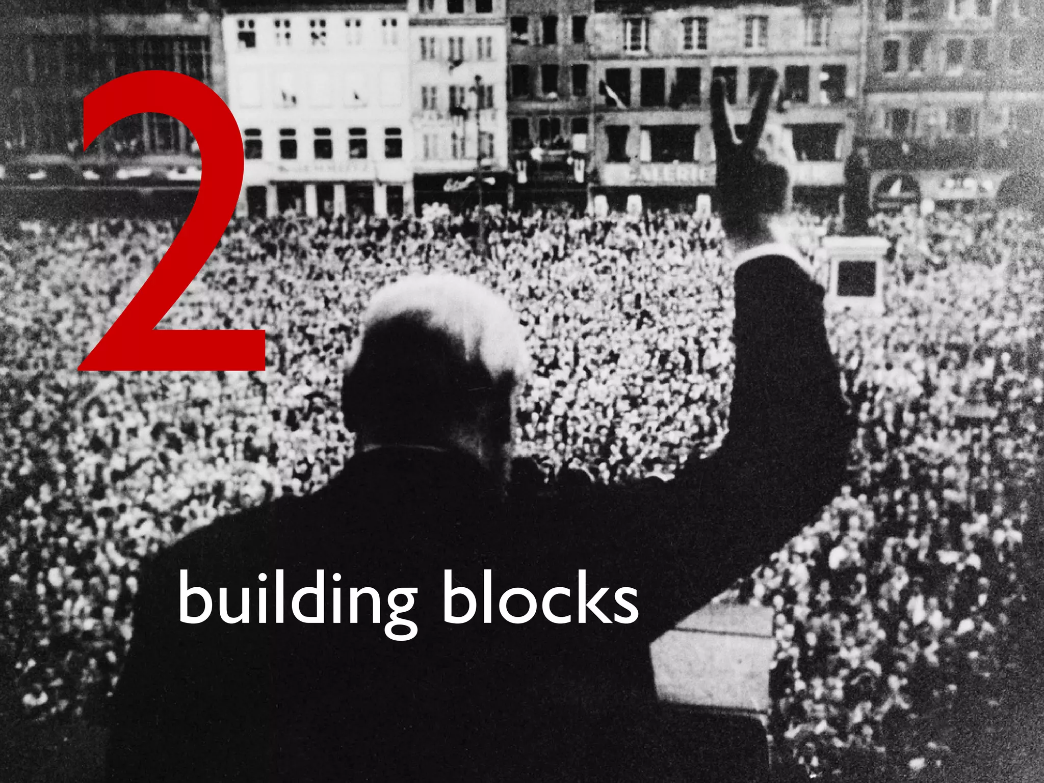 2
building blocks
 