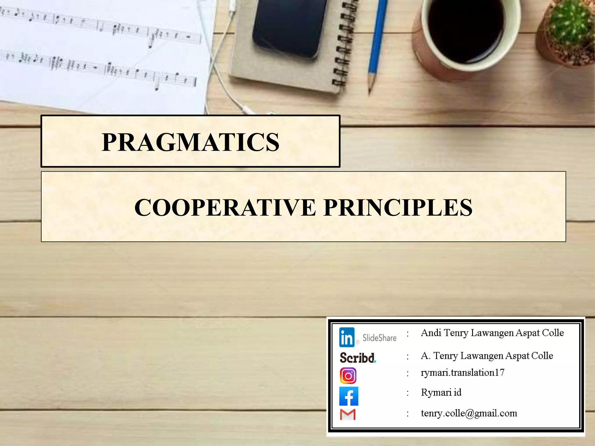 PRAGMATICS COOPERATIVE PRINCIPLES PPT