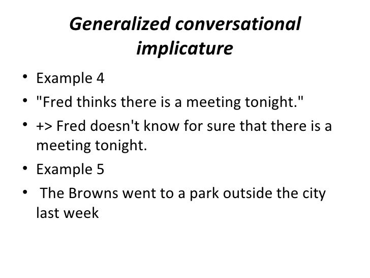 Pragmatics Implicature pragmatics-why-did-grice-claim-that-the-implicature-is-not-51-off