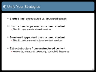 <ul><li>Blurred line:  unstructured vs. structured content </li></ul><ul><li>Unstructured apps need structured content </l...