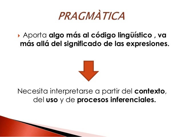 COMPONENTE PRAGMÁTICO DEL LENGUAJE