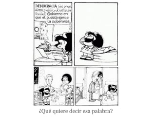 ¿Qué quiere decir esa palabra?
 