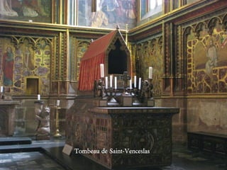 Tombeau de Saint-Venceslas
 