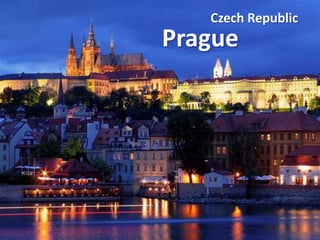 Czech Republic
Prague
 